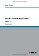 Rechtsstreitigkeiten unter Heiligen?