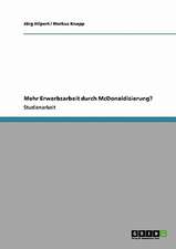 Mehr Erwerbsarbeit durch McDonaldisierung?