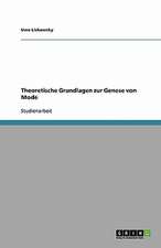 Theoretische Grundlagen zur Genese von Mode