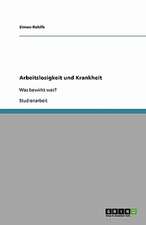 Arbeitslosigkeit und Krankheit