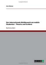 Der internationale Wettbewerb um mobile Studenten - Theorie und Evidenz