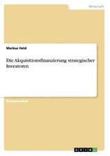 Die Akquisitionsfinanzierung strategischer Investoren