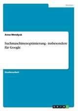 Suchmaschinenoptimierung - insbesondere für Google