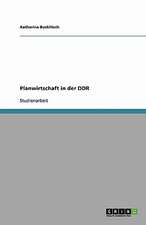 Planwirtschaft in der DDR