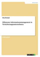 Effizientes Informationsmanagement in Versicherungsunternehmen