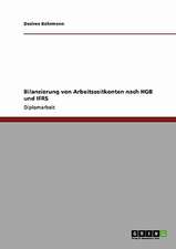 Bilanzierung von Arbeitszeitkonten nach HGB und IFRS