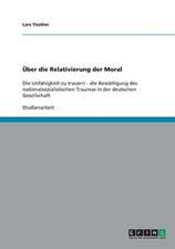 Über die Relativierung der Moral