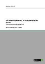 Die Bedeutung der TZI im selbstgesteuerten Lernen