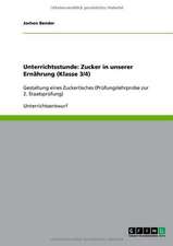 Unterrichtsstunde: Zucker in unserer Ernährung (Klasse 3/4)