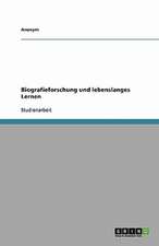 Biografieforschung und lebenslanges Lernen