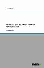 Feedback - Eine besondere Form der Kommunikation