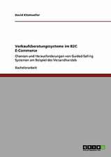 Verkaufsberatungssysteme im B2C E-Commerce