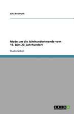 Mode um die Jahrhundertwende vom 19. zum 20. Jahrhundert