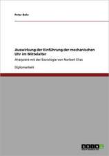 Auswirkung der Einführung der mechanischen Uhr im Mittelalter