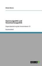 Gesinnungsethik und Verantwortungsethik