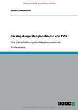 Der Augsburger Religionsfrieden von 1555