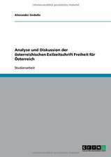 Analyse und Diskussion der österreichischen Exilzeitschrift Freiheit für Österreich