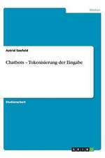 Chatbots - Tokenisierung der Eingabe