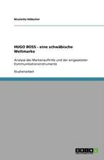 HUGO BOSS - eine schwäbische Weltmarke