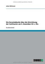 Die Senatsdebatte über die Hinrichtung der Catilinarier am 5. Dezember 63 v. Chr.