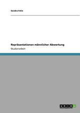 Repräsentationen männlicher Abwertung in Schimpfwörtern