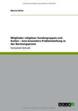 Mitglieder religiöser Sondergruppen und Kulten - eine besondere Problemstellung in der Beratungspraxis