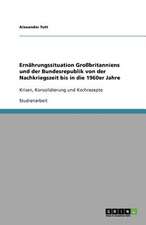 Ernährungssituation Großbritanniens und der Bundesrepublik von der Nachkriegszeit bis in die 1960er Jahre