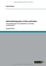 Rahmenbedingungen in China und Indien