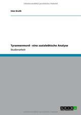 Tyrannenmord - eine sozialethische Analyse