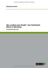 Wer verdient eine Straße? - Der Fall Bischof Meiser in Nürnberg