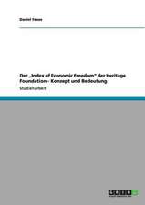 Der "Index of Economic Freedom" der Heritage Foundation - Konzept und Bedeutung