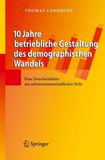 Den demographischen Wandel im Unternehmen erfolgreich gestalten: Eine Zwischenbilanz aus arbeitswissenschaftlicher Sicht