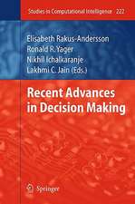 Recent Advances in Decision Making