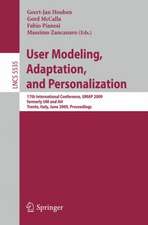 User Modeling, Adaptation, and Personalization: 17th International Conference, UMAP 2009, formerly UM and AH, Trento, Italy, June 22-26, 2009, Proceedings