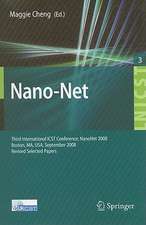 Nano-Net: Third International ICST Conference, NanoNet 2008, Boston, MS, USA, September 14-16, 2008. Revised Selected Papers