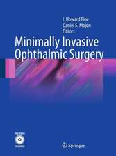 Minimally Invasive Ophthalmic Surgery