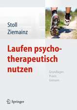 Laufen psychotherapeutisch nutzen: Grundlagen, Praxis, Grenzen