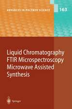 Liquid Chromatography / FTIR Microspectroscopy / Microwave Assisted Synthesis