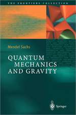 Quantum Mechanics and Gravity