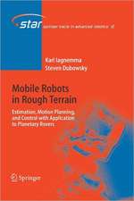 Mobile Robots in Rough Terrain: Estimation, Motion Planning, and Control with Application to Planetary Rovers