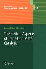 Theoretical Aspects of Transition Metal Catalysis