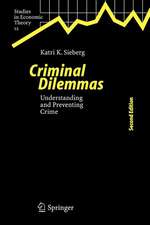 Criminal Dilemmas: Understanding and Preventing Crime