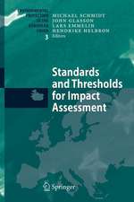 Standards and Thresholds for Impact Assessment