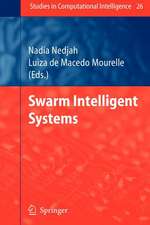 Swarm Intelligent Systems