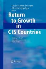 Return to Growth in CIS Countries: Monetary Policy and Macroeconomic Framework