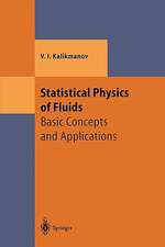 Statistical Physics of Fluids: Basic Concepts and Applications