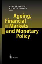 Ageing, Financial Markets and Monetary Policy