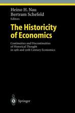 The Historicity of Economics: Continuities and Discontinuities of Historical Thought in 19th and 20th Century Economics