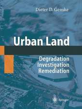 Urban Land: Degradation - Investigation - Remediation