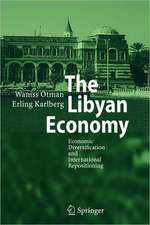 The Libyan Economy: Economic Diversification and International Repositioning